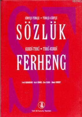 Sözlük Ferheng Kürtçe - Türkçe - Kurdi - Tırki