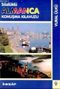 Sözlüklü Almanca Konuşma Kılavuzu