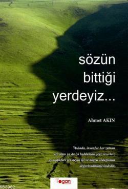 Sözün Bittiği Yerdeyiz...