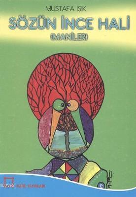 Sözün İnce Hali - Maniler