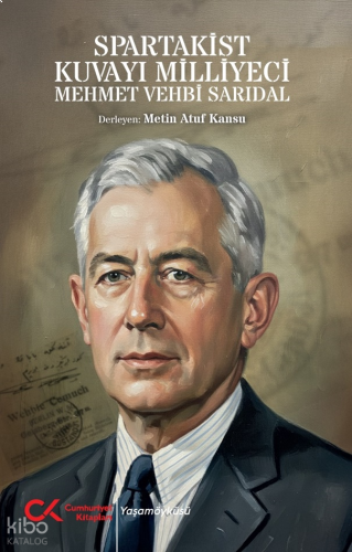 Spartakist Kuvayı Milliyeci Mehmet Vehbi Sarıdal