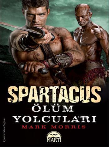 Spartaküs: Ölüm Yolcuları