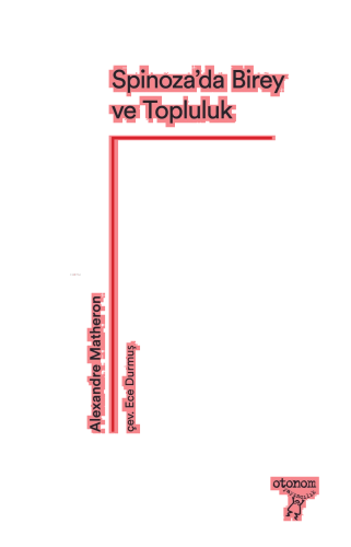 Spinoza’da Birey ve Topluluk