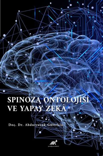Spinoza Ontolojisi Ve Yapay Zekâ