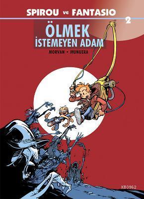 Spirou ve Fantasio Ölmek İstemeyen Adam