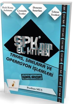 SPK´nın El Kitabı Takas, Saklama ve Operasyon İşlemleri