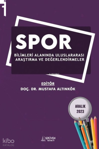 Spor Bilimleri Alanında Uluslararası Araştırma ve Değerlendirmeler