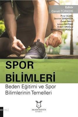 Spor Bilimleri; Beden Eğitimi ve Spor Bilimlerinin Temelleri
