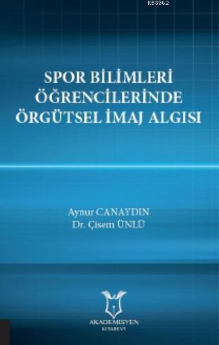 Spor Bilimleri Öğrencilerinde Örgütsel İmaj Algısı