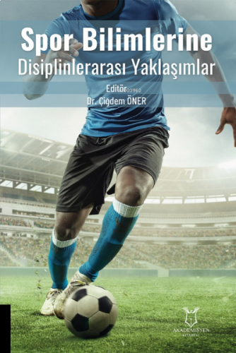 Spor Bilimlerine Disiplinlerarası Yaklaşımlar