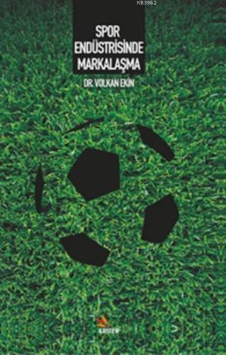 Spor Endüstrisinde Markalaşma