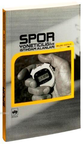 Spor Yöneticiliği ve İstihdam Alanları