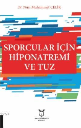 Sporcular İçin Hiponatremi ve Tuz
