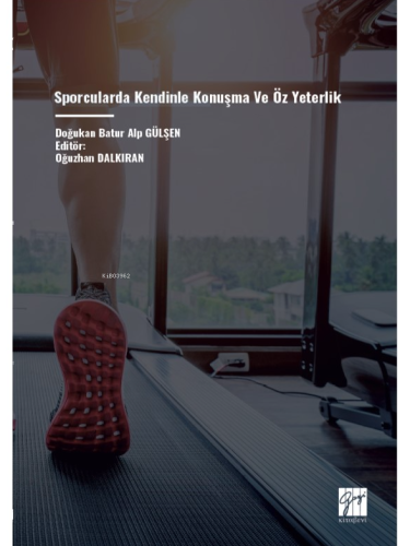 Sporcularda Kendinle Konuşma ve Öz Yeterlik