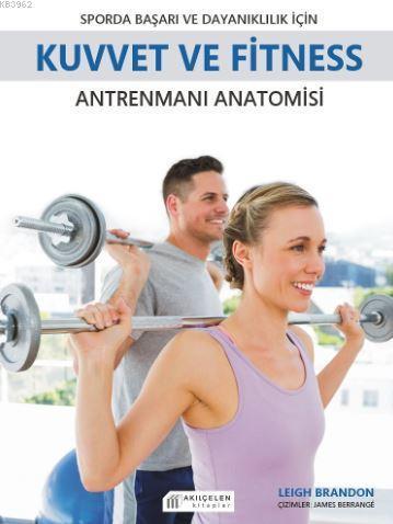 Sporda Başarı ve Dayanıklılık için Kuvvet ve Fitness Antrenmanı Anatomisi