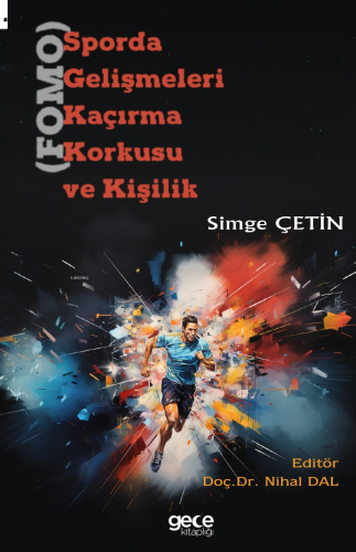 Sporda Gelişmeleri Kaçırma Korkusu (FOMO) ve Kişilik