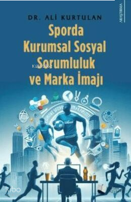 Sporda Kurumsal Sosyal Sorumluluk Ve Marka İmajı