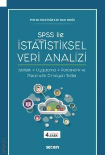 SPSS ile İstatistiksel Veri Analizi;İstatistik – Uygulama – Parametrik