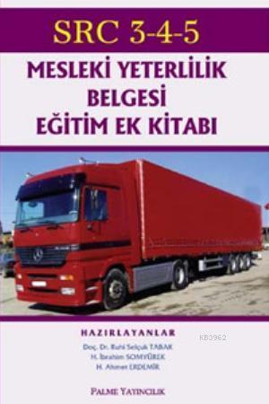 SRC 3-4-5 -Mesleki Yeterlilik Belgesi Eğitim Ek Kitabı