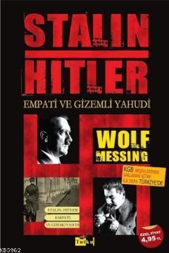 Stalin Hitler Empati ve Gizemli Yahudi