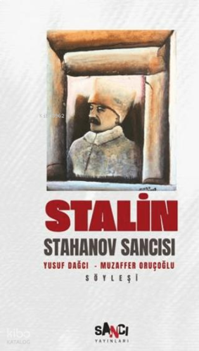 Stalin;Stahanov Sancısı