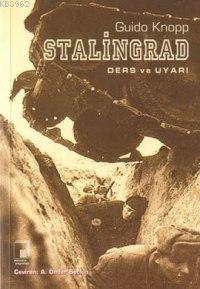 Stalingrad Ders ve Uyarı