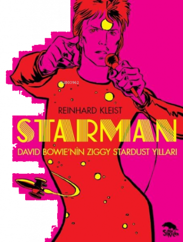 Starman;David Bowie’nin Ziggy Stardust Yılları