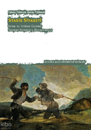 Stasis Siyaseti;İsyan ve İktidar Üzerine Thomas Hobbescu Muhakemeler