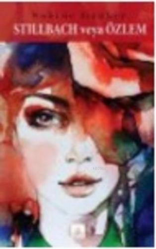 Stillbach veya Özlem