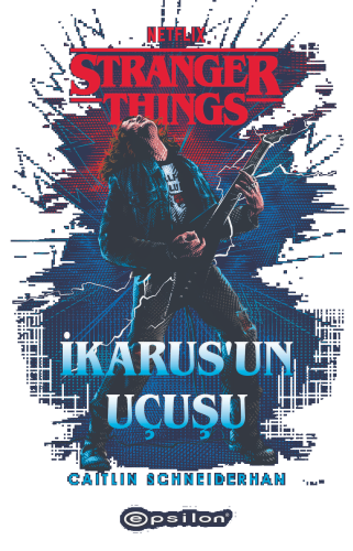 Stranger Things İkarus'un Uçuşu
