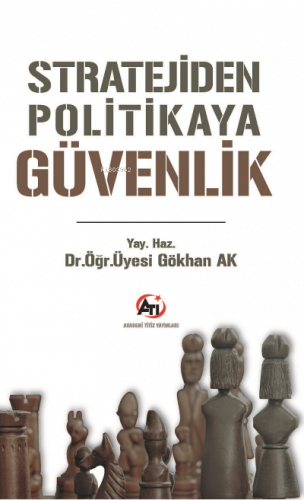 Stratejiden Politikaya Güvenlik