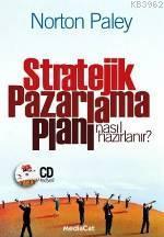 Stratejik Pazarlama Planı Nasıl Hazırlanır?