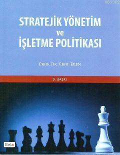 Stratejik Yönetim ve İşletme Politikası