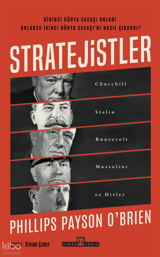 Stratejistler;Churchill, Stalin, Roosevelt, Mussolini ve Hitler