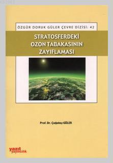 Stratosferdeki Ozon Tabakasının Zayıflaması
