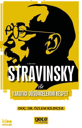 Stravinsky ile Yaratıcı Düşüncelerini Keşfet