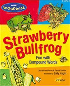 Strawberry Bullfrog; Fun With Compound Words