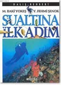 Su Altında İlk Adım