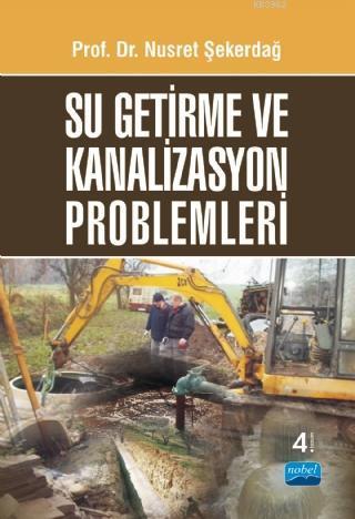 Su Getirme Ve Kanalizasyon Problemleri