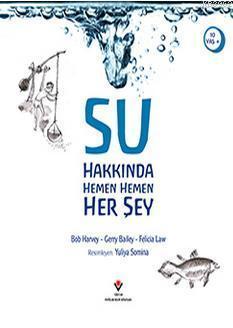 Su Hakkında Hemen Hemen Her Şey