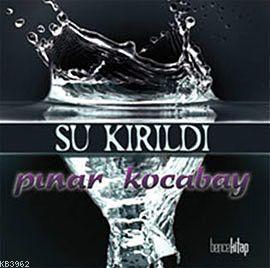 Su Kırıldı