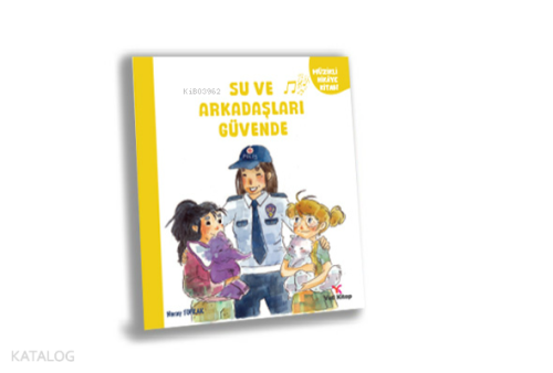 Su ve Arkadaşları Güvende