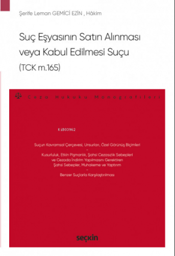 Suç Eşyasının Satın Alınması veya Kabul Edilmesi Suçu; (TCK m.165)