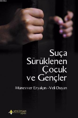 Suça Sürüklenen Çocuk ve Gençler