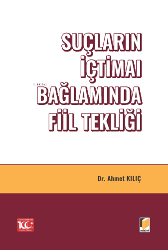 Suçların İçtimaı Bağlamında Fiil Tekliği