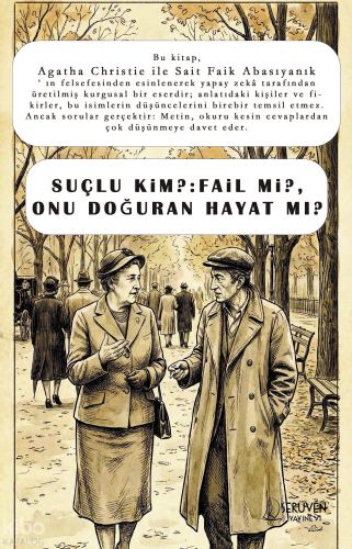 Suçlu Kim? Fail mi?, Onu Doğuran Hayat mı?;Agatha Christie ile Sait Faik Abasıyanık
