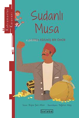 Sudanlı Musa ve Feda Edilmiş Bir Ömür