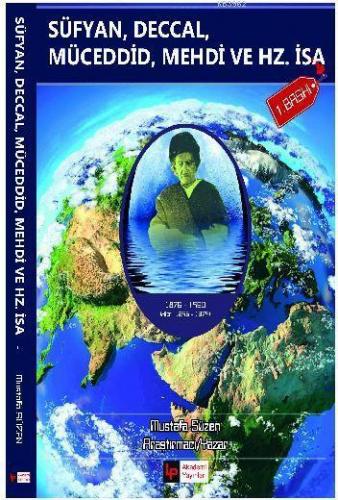 Süfyan, Deccal, Mücedid, Mehdi ve Hz İsa (As)