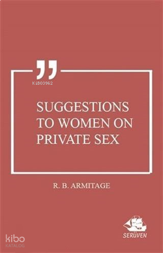 Suggestions to Women on Private Sex