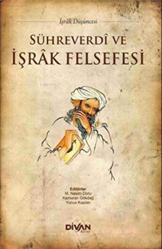 Sühreverdi Ve İşrak Felsefesi